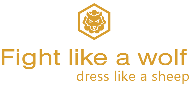Fight like a Wolf, dress like a Sheep