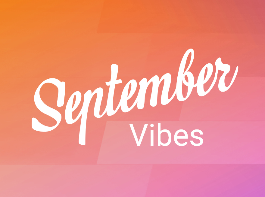 September Vibes