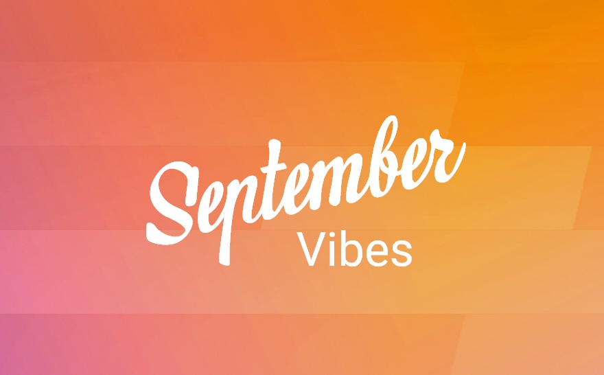 September Vibes